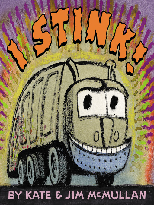 Title details for I Stink! by Kate McMullan - Available